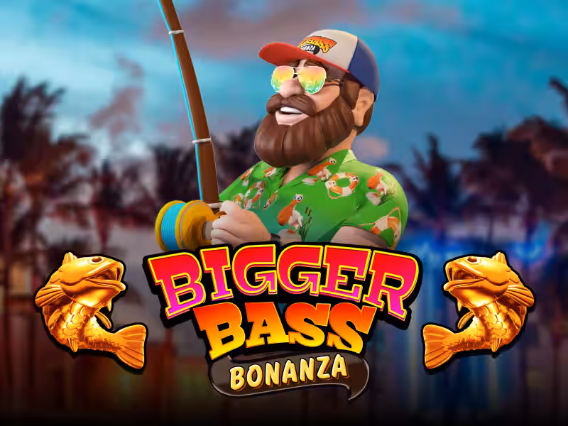 Bigger Bass Bonanza